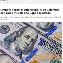 Grandes negocios empresariales en Colombia han cado 7% este ao, qu hay detrs?